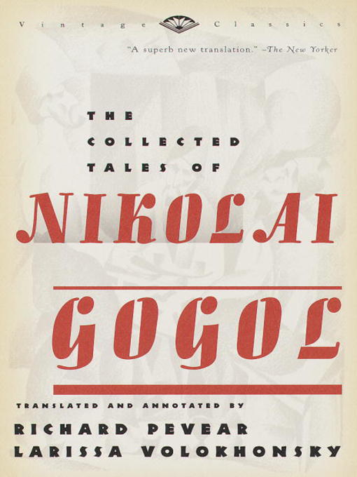Title details for The Collected Tales of Nikolai Gogol by Nikolai Gogol - Available